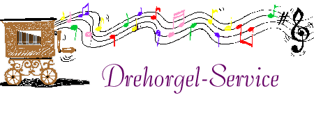 Drehorgel-Service